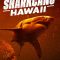 Sharkcano: Hawaii