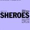 Sheroes | À la vie