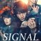 SIGNAL: The Movie – Cold Case Investigation Unit | 劇場版 シグナル 長期未解決事件捜査班