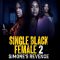 Single Black Female 2: Simone’s Revenge