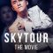 Sky Tour: The Movie