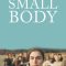 Small Body | Piccolo corpo