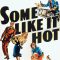 Some Like It Hot