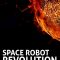 Space Robot Revolution