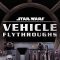 Star Wars Vehicle Flythroughs