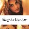 Stay As You Are | Così come sei