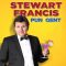 Stewart Francis: Pun Gent