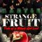 Strange Fruit: Tale Of A Black Girl Lost