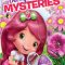 Strawberry Shortcake: Berry Bitty Mysteries