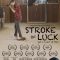 Stroke of Luck