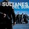 Sultans of the South | Sultanes del Sur