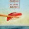 Sushi The Global Catch