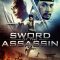 Sword of the Assassin | Thiên Mệnh Anh Hùng