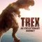 T-Rex: An Evolutionary Journey