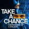 Take a Chance