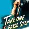 Take One False Step