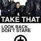 Take That: Look Back, Don’t Stare