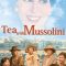 Tea with Mussolini