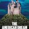 The American Dream and Other Fairy Tales