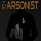 The Arsonist