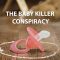 The Baby Killer Conspiracy