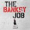 The Banksy Job