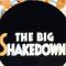 The Big Shakedown