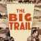 The Big Trail