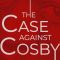 The Case Against Cosby