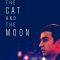 The Cat and the Moon