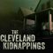 The Cleveland Kidnappings