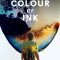 The Colour of Ink