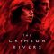 The Crimson Rivers | Les Rivières pourpres