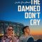 The Damned Don’t Cry | Les damnés ne pleurent pas