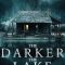 The Darker the Lake