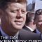 The Day Kennedy Died