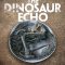 The Dinosaur Echo