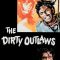 The Dirty Outlaws | El desperado