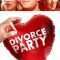 The Divorce Party