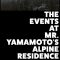 The Events at Mr. Yamamoto’s Alpine Residence