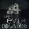 The Evil of Nowhere: A Paranormal Documentary