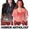 The Ezzera & Gore-Girl Horror Anthology