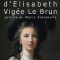 The Fabulous Life Of Elisabeth Vigee Labrun | Le fabuleux destin de Elisabeth Vigée Le Brun, peintre de Marie-Antoinette