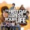 The First Day of the Rest of Your Life | Le Premier Jour du reste de ta vie