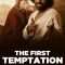 The First Temptation of Christ | A Primeira Tentação de Cristo