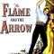 The Flame and the Arrow