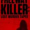 The Freeway Killer: Lost Murder Tapes