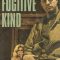 The Fugitive Kind