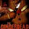 The Gingerdead Man