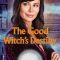 The Good Witch’s Destiny